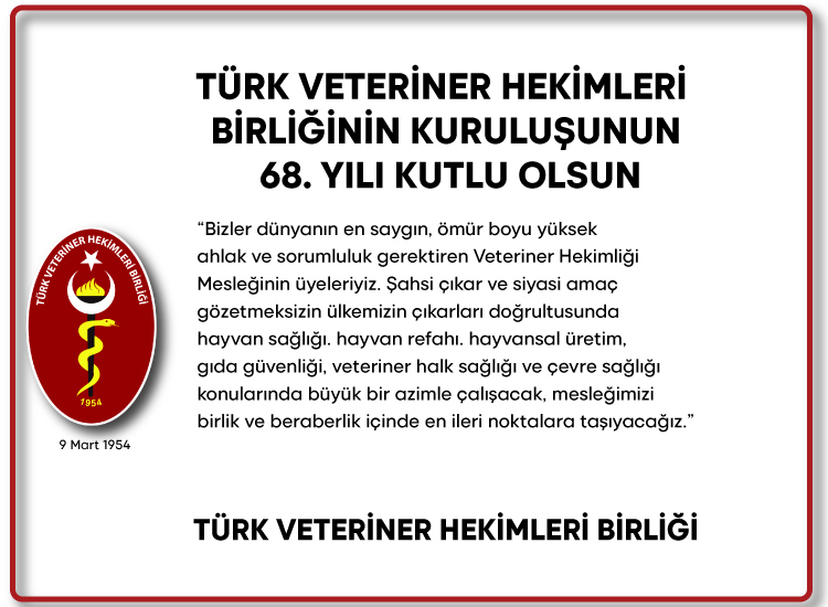 Türk Veteriner Hekimleri Birliği 68 yıl önce 9 Mart 1954 yılında kuruldu..